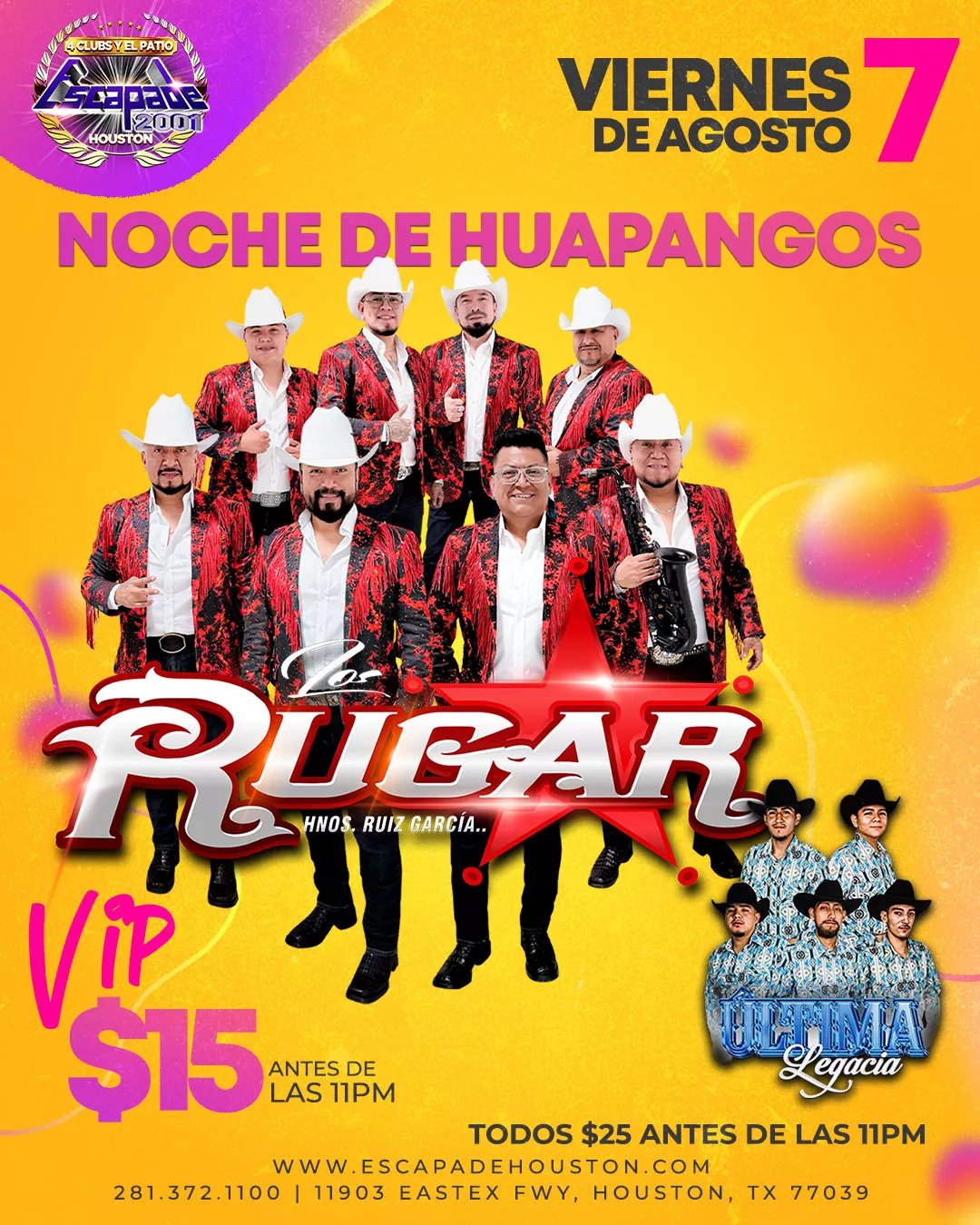 Noches de Huapangos con Los Rugar y Última Legacia en Houston | Escapade 2001 Evento Noches de Huapangos en Houston con música en vivo de Los Rugar y Última Legacia, entrada especial antes de las 11 PM y reservaciones de mesa disponibles.