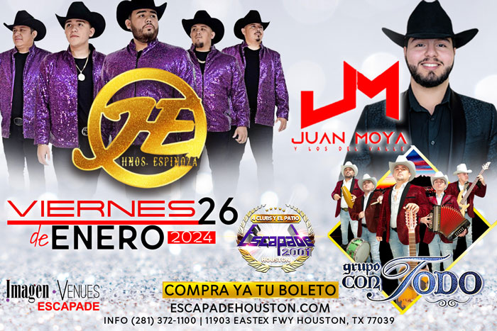 Hermanos Espinoza, Juan Moya y Los del Valle, y Grupo con Todo en Houston