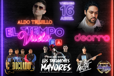 Aldo Trujillo, Deorro, Los Takuaches Mayores, Nivel Codiciado, Jose Mejia y Grupo 10 4tro
