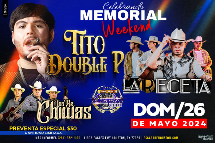 Celebrando Memorial Weekend: Tito Double P, La Receta y Los de Chiwas en Houston