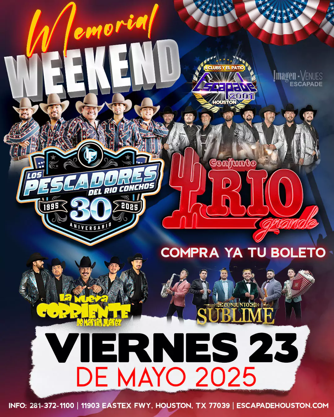 Poster oficial del evento en Houston con Conjunto Río Grande, Los Pescadores del Río Conchos, La Nueva Corriente y Conjunto Sublime el 23 de mayo de 2025 en Escapade 2001