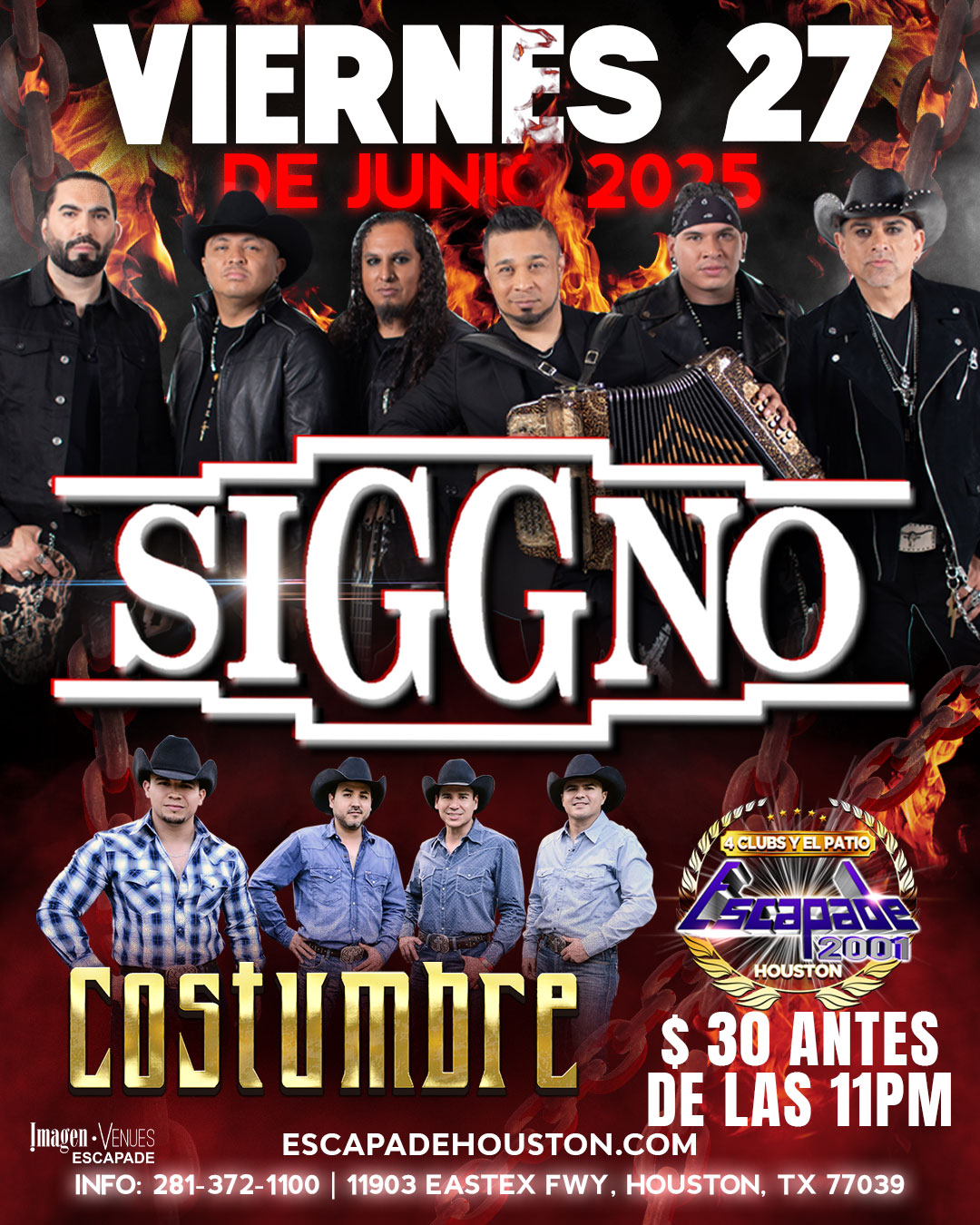 Poster del evento con Siggno y Costumbre en vivo el 27 de junio en Escapade 2001 Houston