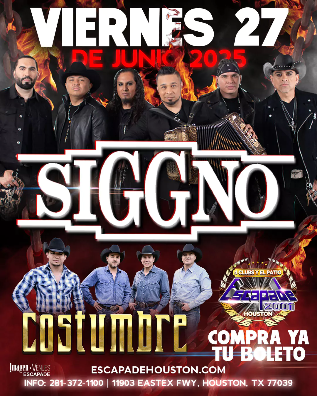 Poster del evento con Siggno y Costumbre en vivo el 27 de junio en Escapade 2001 Houston