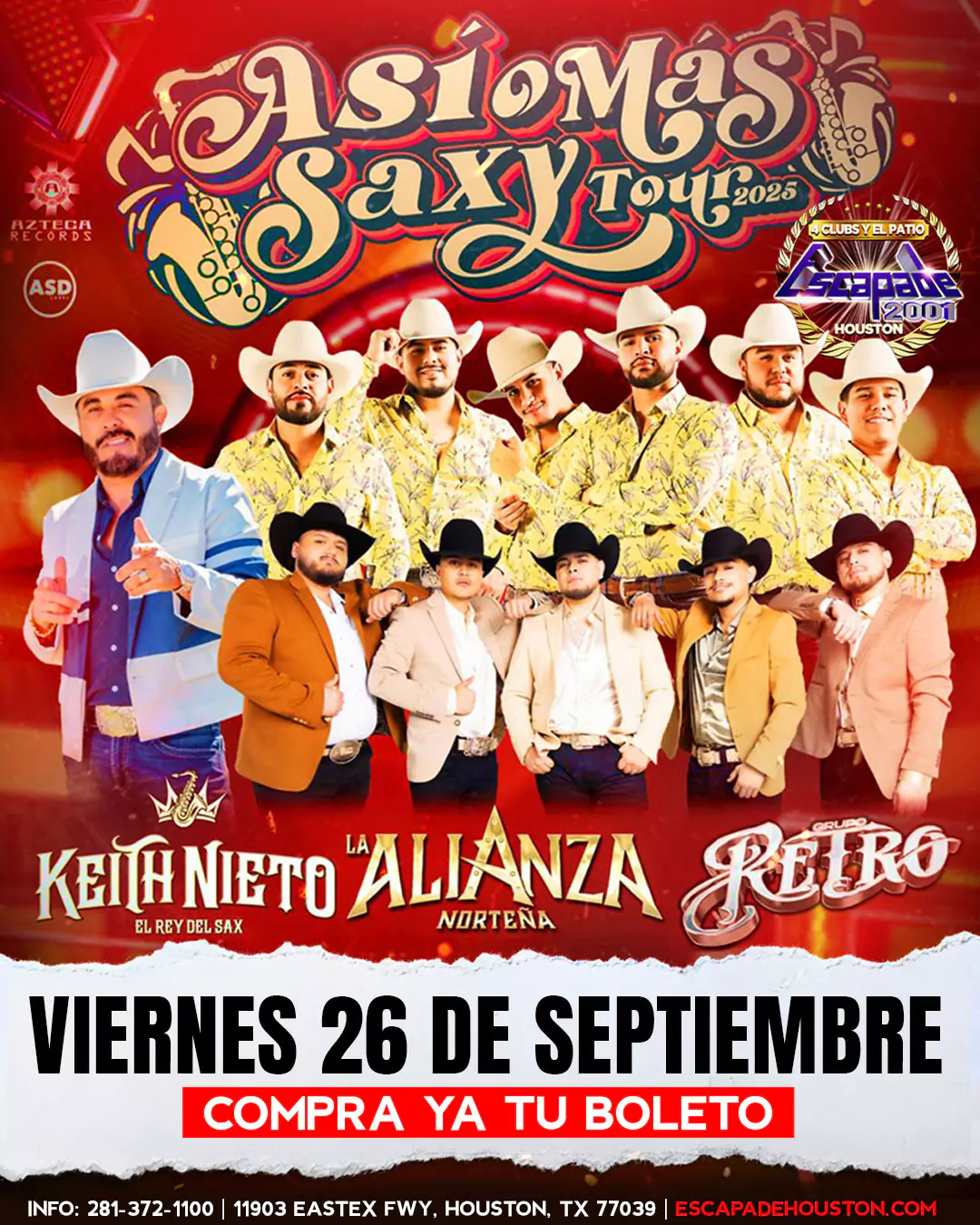 Póster oficial del evento Así o Más Saxy Tour 2025 con Keith Nieto, La Alianza Norteña y Grupo Retro en Escapade 2001, viernes 26 de septiembre en Houston, Texas
