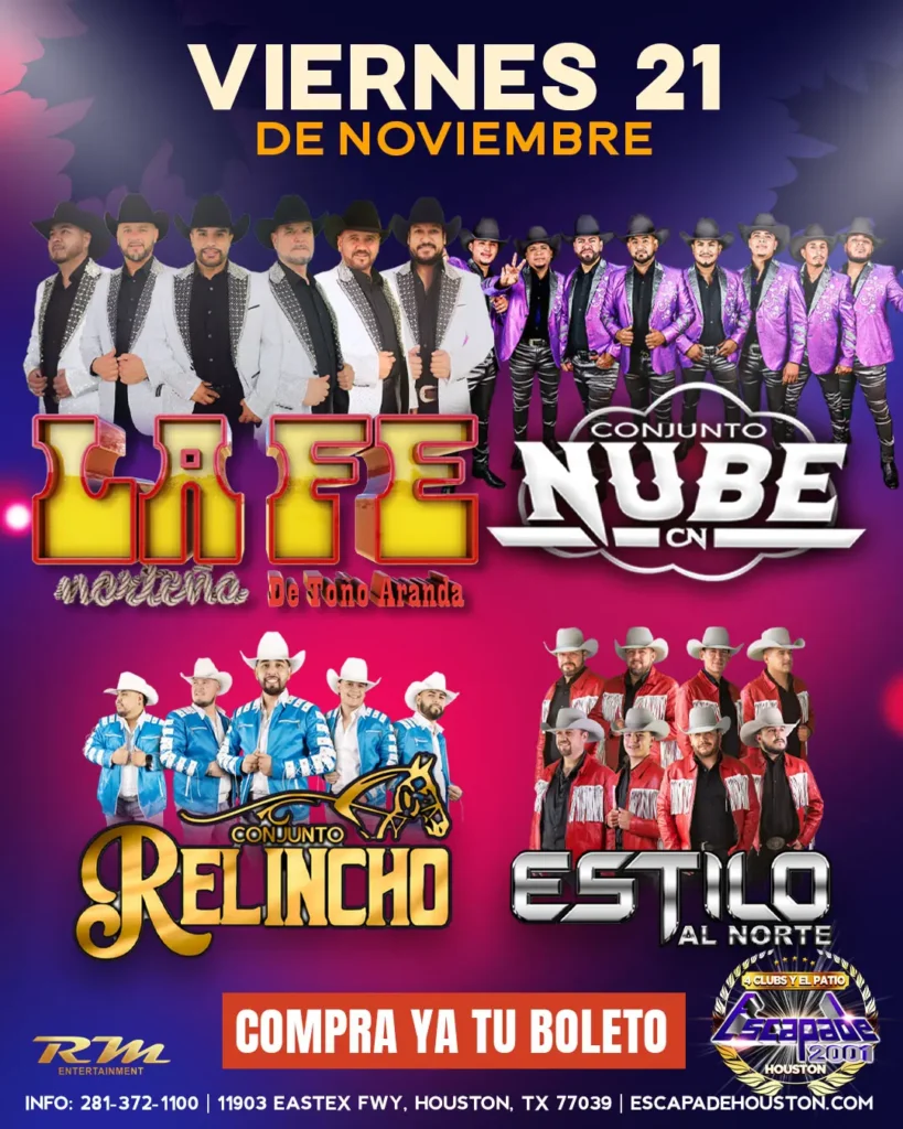 Póster oficial del concierto en Houston con La Fe Norteña, Conjunto Nube, Conjunto Relincho y Estilo al Norte, viernes 21 de noviembre en Escapade 2001, con preventa de boletos y reservaciones disponibles.