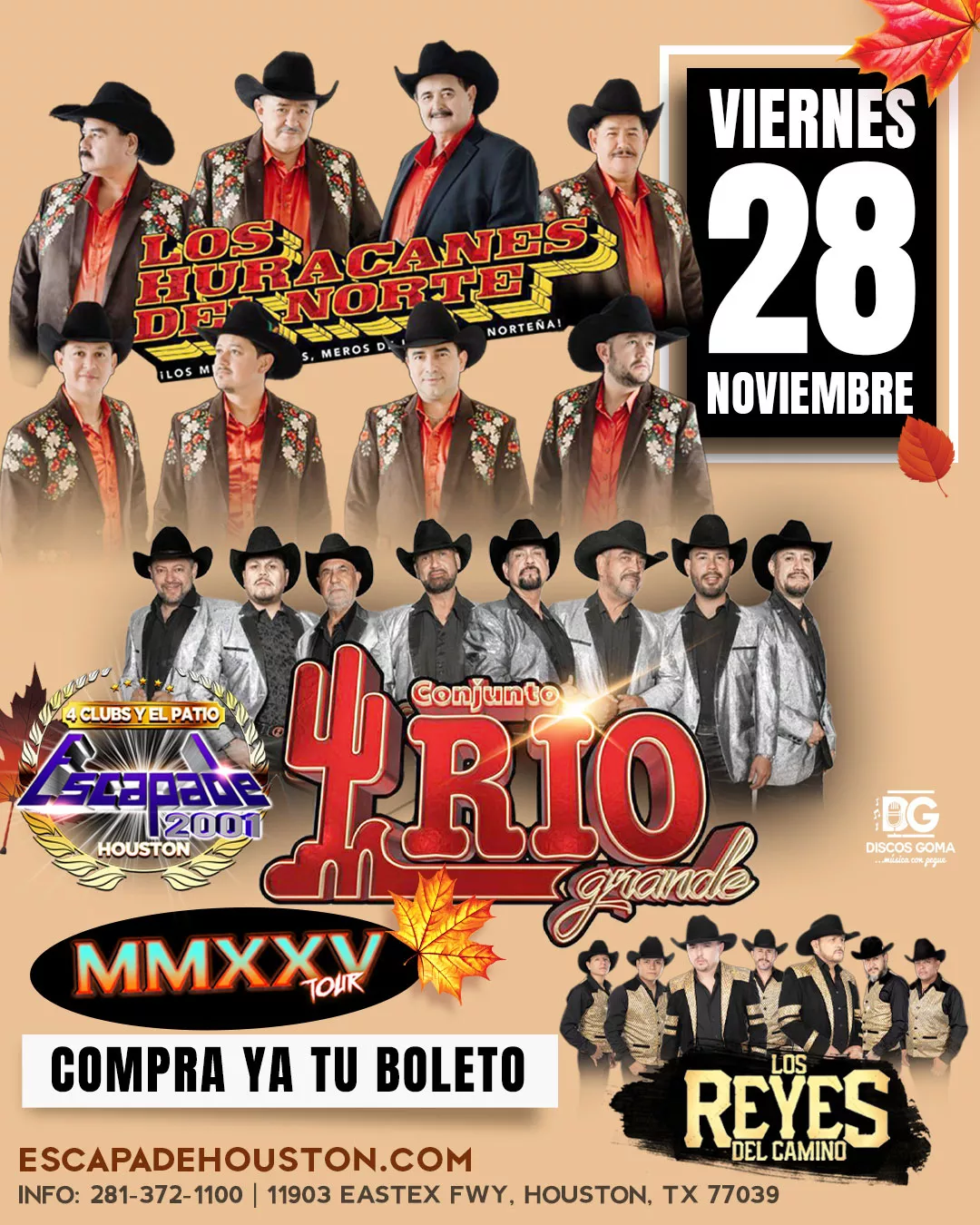 Póster oficial del concierto norteño en vivo con Los Huracanes del Norte, Conjunto Río Grande y Los Reyes del Camino, viernes 28 de noviembre de 2025 en Escapade 2001 Houston. Preventa exclusiva para miembros VIP disponible en línea.