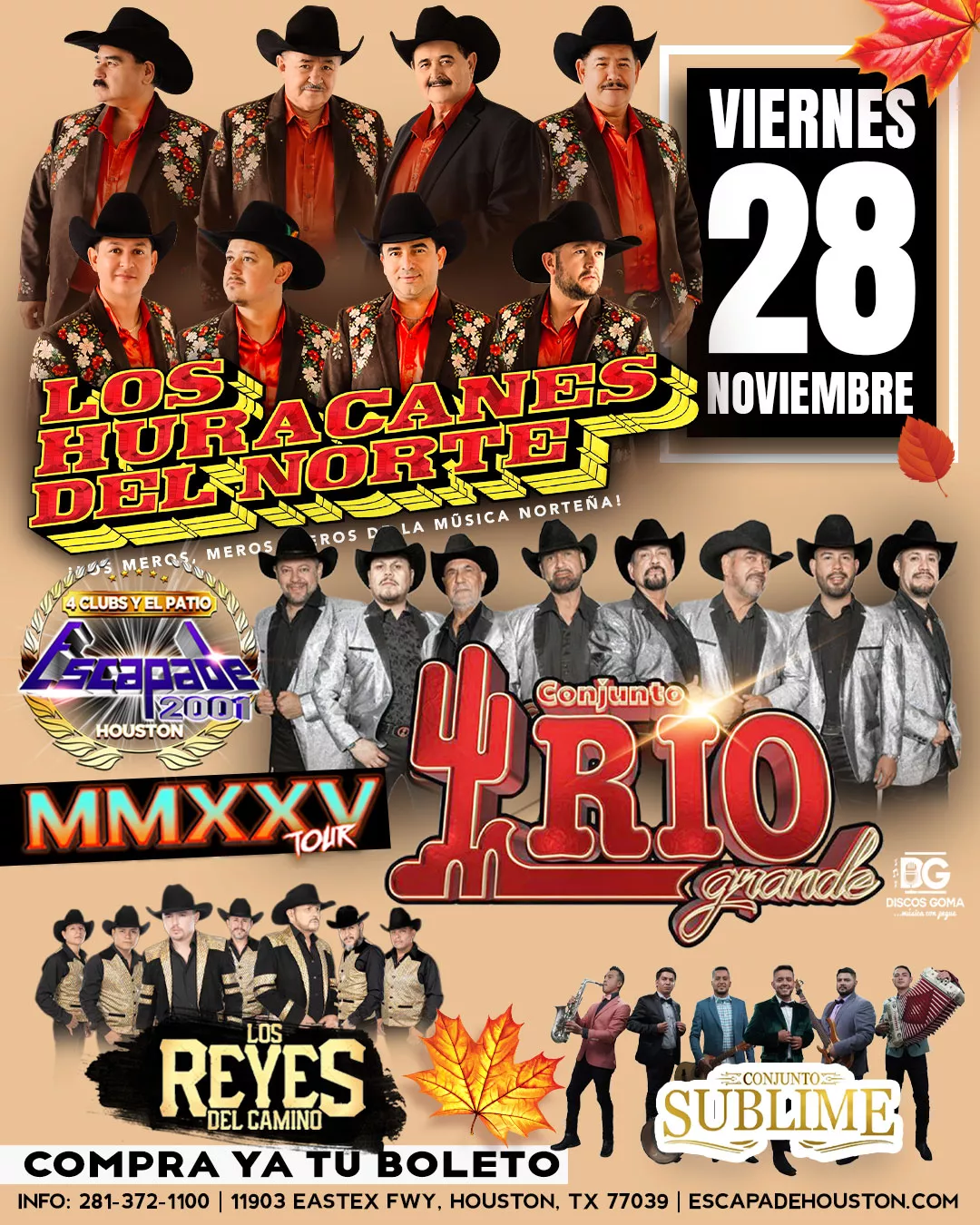 Póster oficial del concierto norteño en vivo con Los Huracanes del Norte, Conjunto Río Grande y Los Reyes del Camino, viernes 28 de noviembre de 2025 en Escapade 2001 Houston. Preventa exclusiva para miembros VIP disponible en línea.