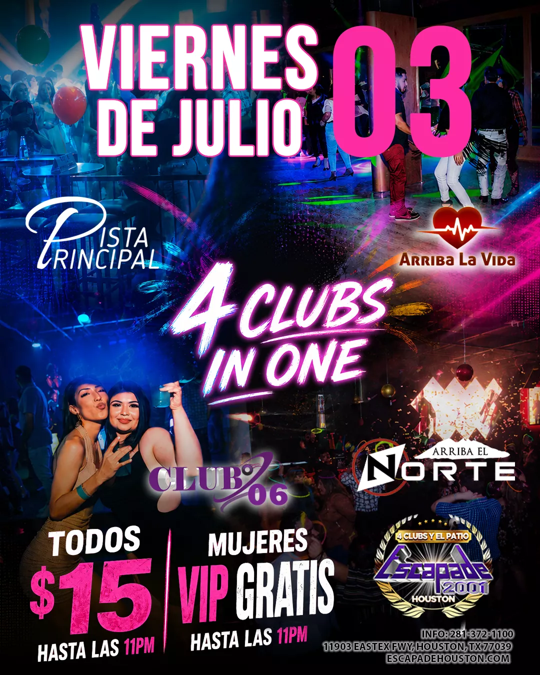 Evento 4 Clubs en 1 en Houston con Pista Principal, Arriba El Norte, Arriba La Vida, Club 06 y reservaciones de mesa disponibles en Escapade 2001.